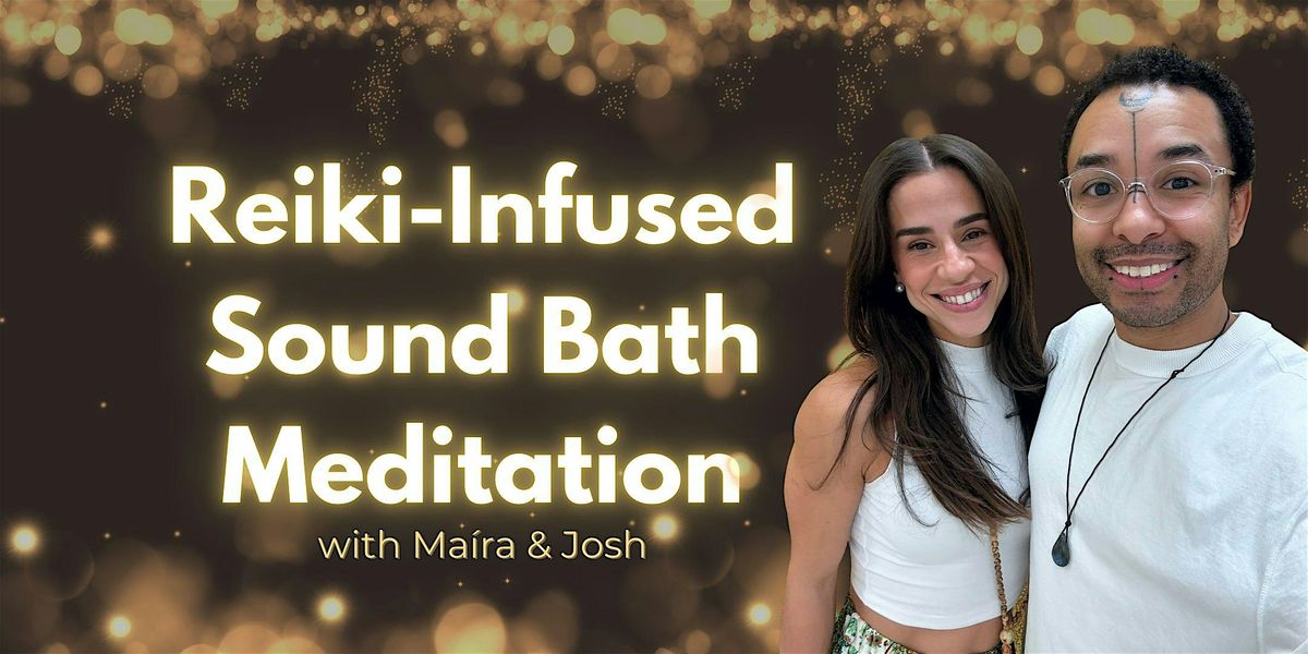 Reiki-Infused Sound Bath Meditation