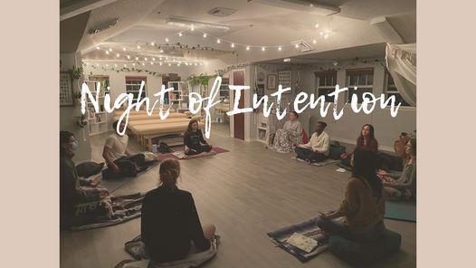 A Night of Intention