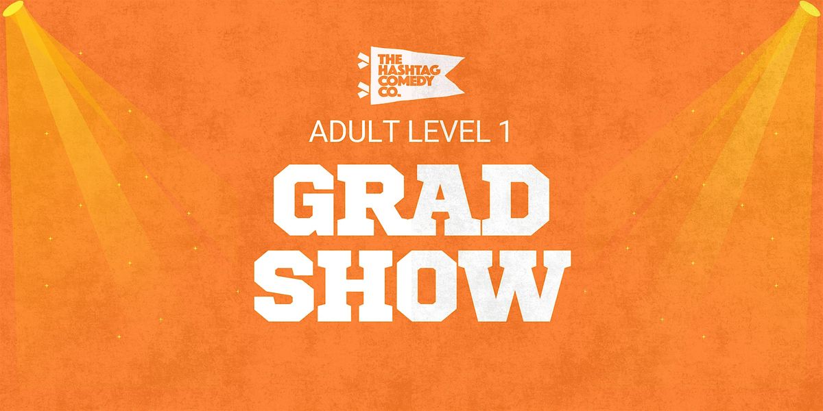 Improv Level 1 Graduate Showcase (Q4)