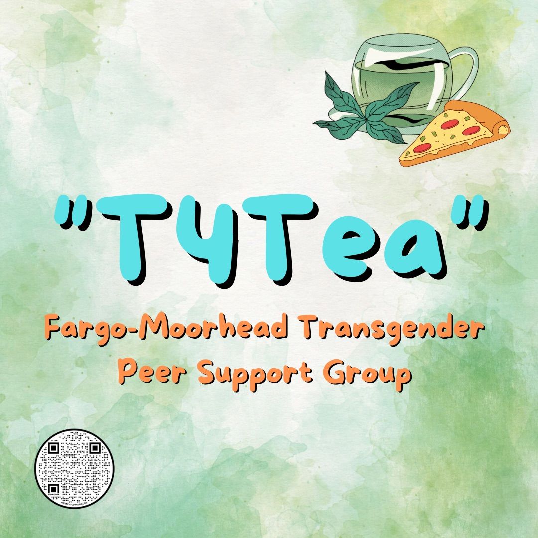 Fargo-Moorhead Transgender Peer Support Group "T4Tea"