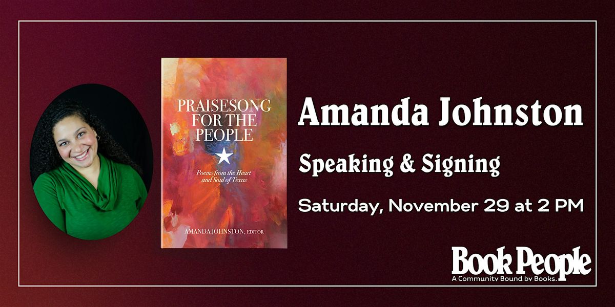 BookPeople and Torch Present: Amanda Johnston: Praisesong for the People