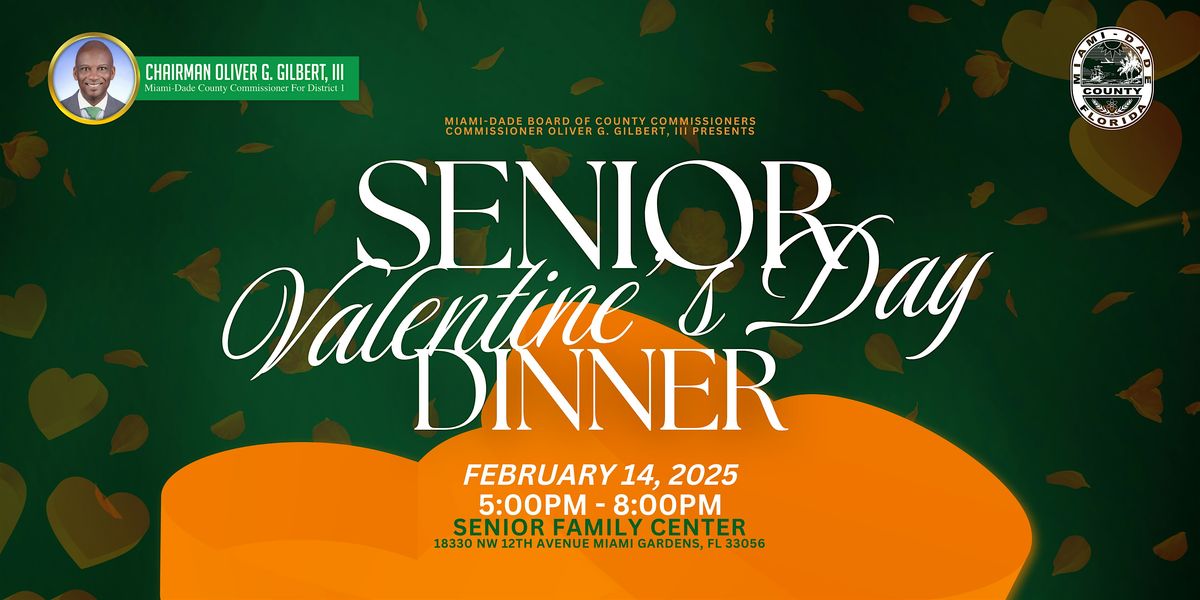 Commissioner Oliver G. Gilbert, III Annual Senior Valentine's Day Dinner