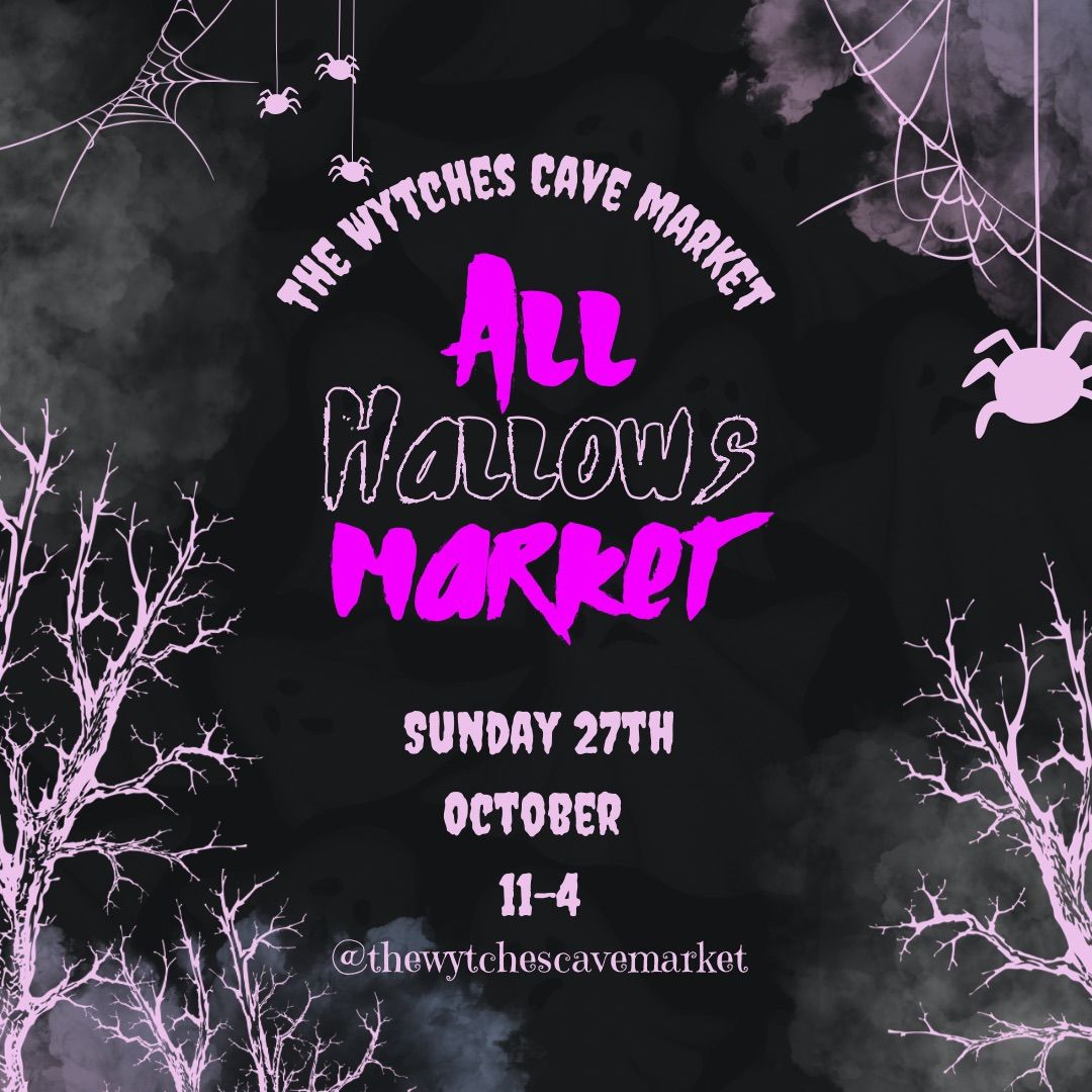 The Wytches Cave Market - All Hallows\u2019 