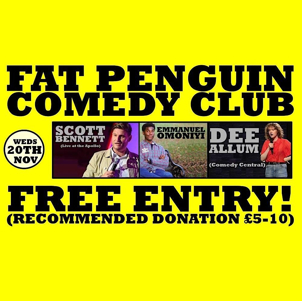 FAT PENGUIN COMEDY CLUB Feat. SCOTT BENNETT (Live at the Apollo)