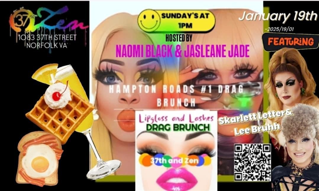 LIPGLOSS AND LASHES DRAG BRUNCH -1\/19\/25