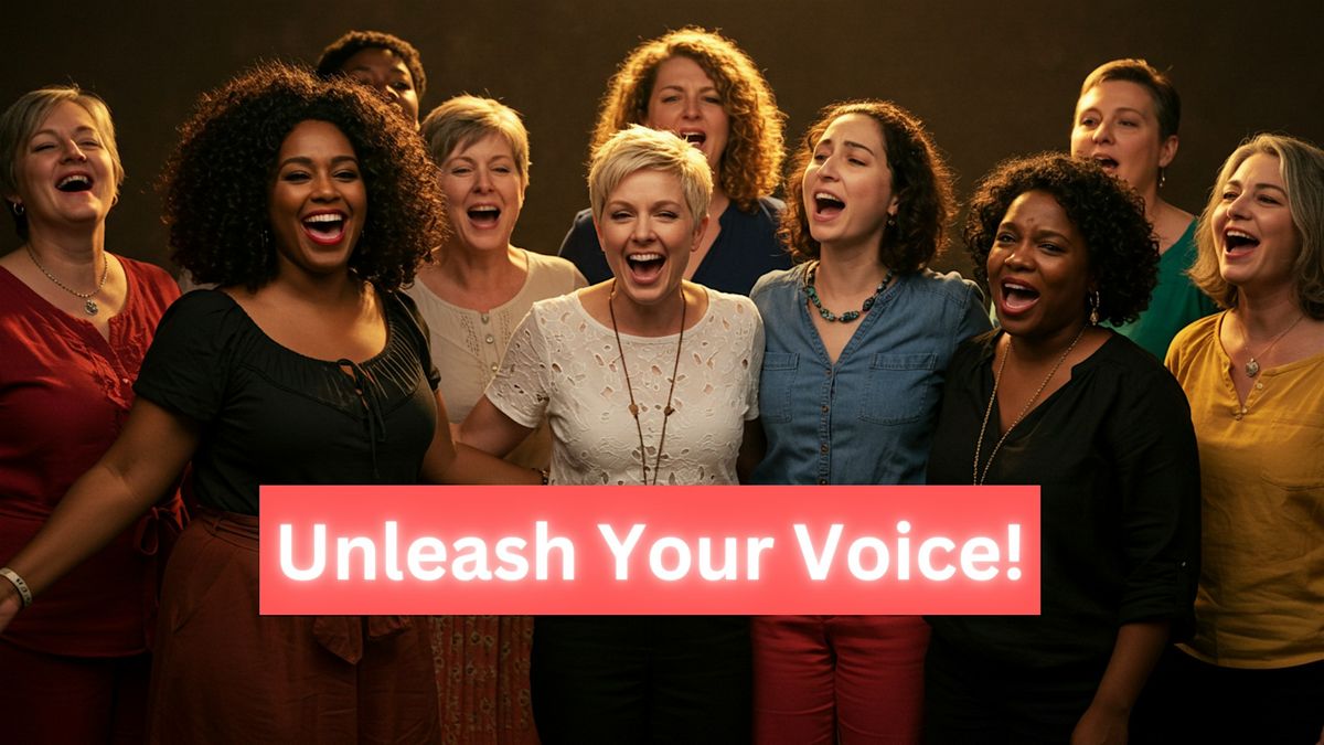 Unleash Your Voice: Three-Week Singing and Empowerment Workshop for Women