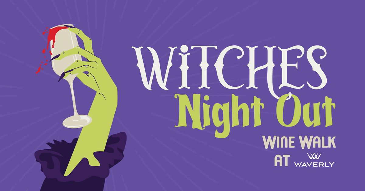 Witches Night Out: Waverly Wine Walk