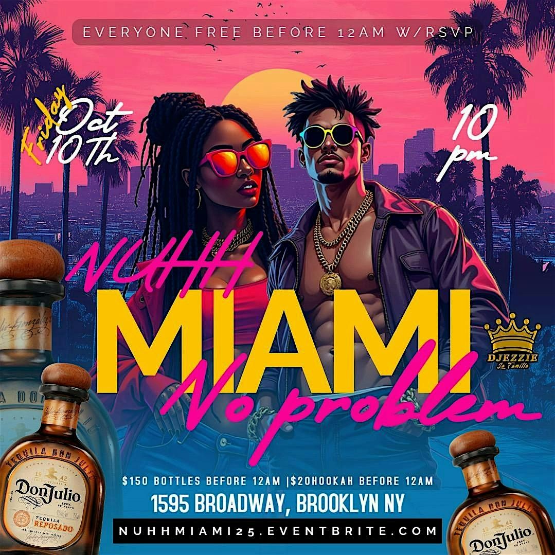 NUHH MIAMI NO PROBLEM