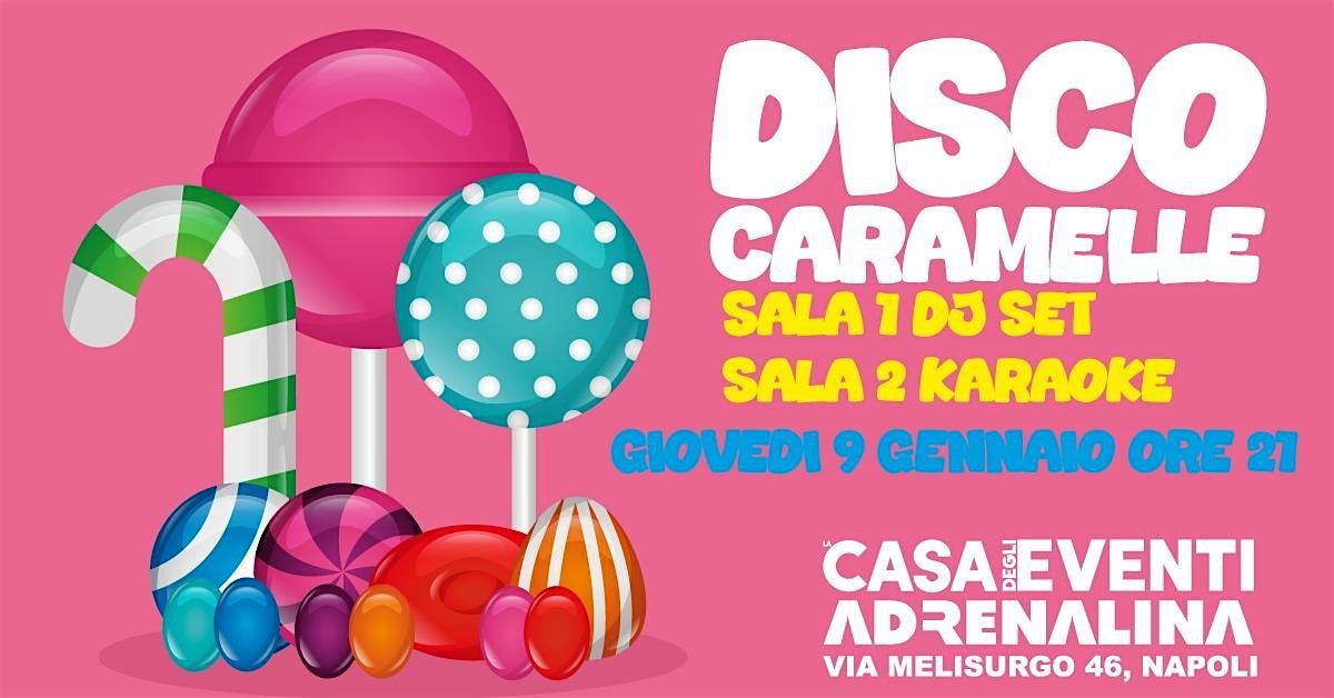 Disco Caramelle!