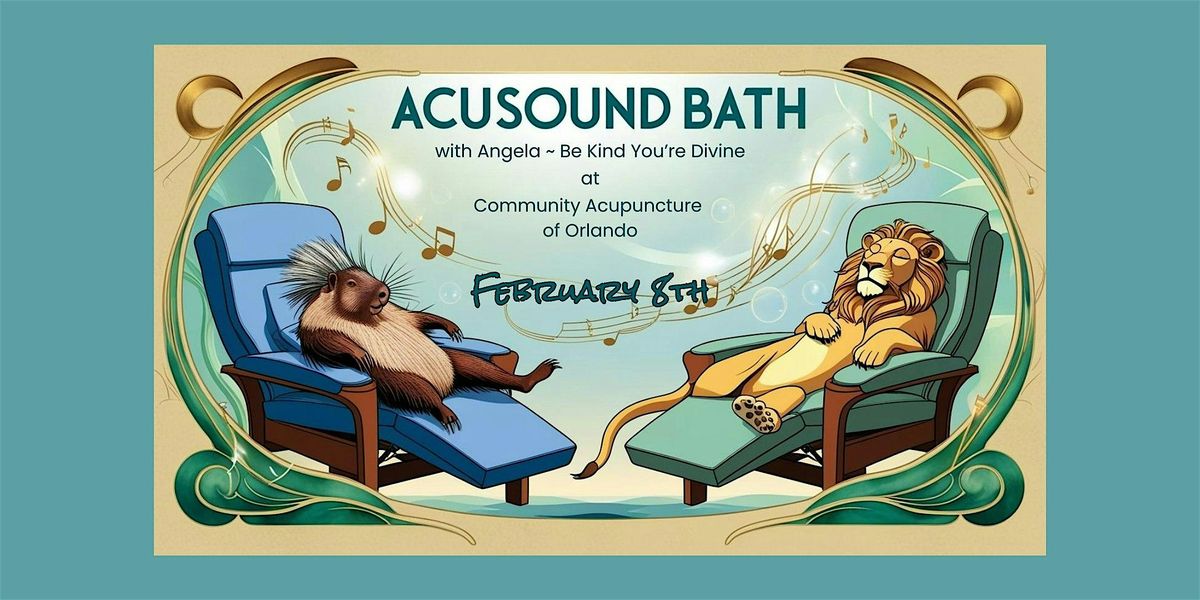 AcuSound Bath ~ February 8th