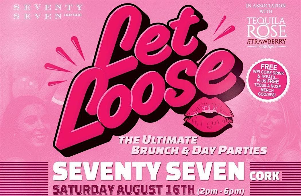 LET LOOSE - The Big Boozy Brunch Singalong Party at Seventy Seven, Cork.