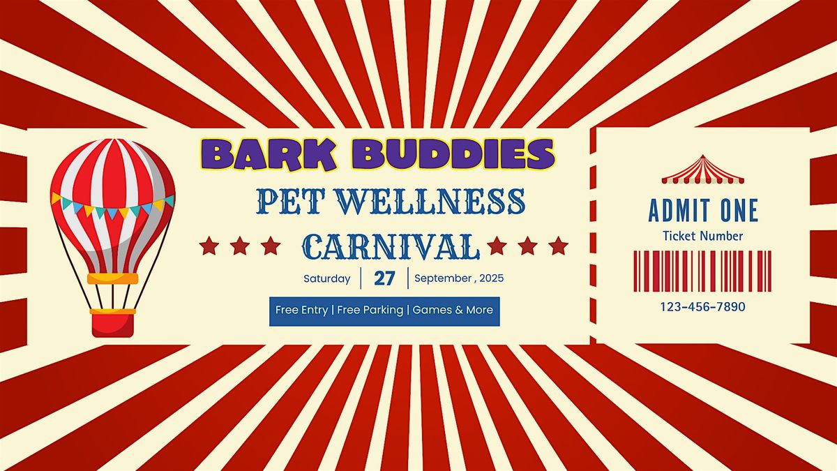 BARK BUDDIES : Pet Wellness Carnival & Community Event