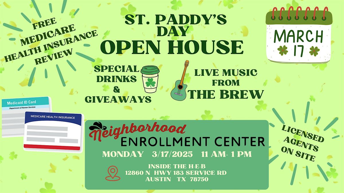 St. Paddy's Day OPEN HOUSE