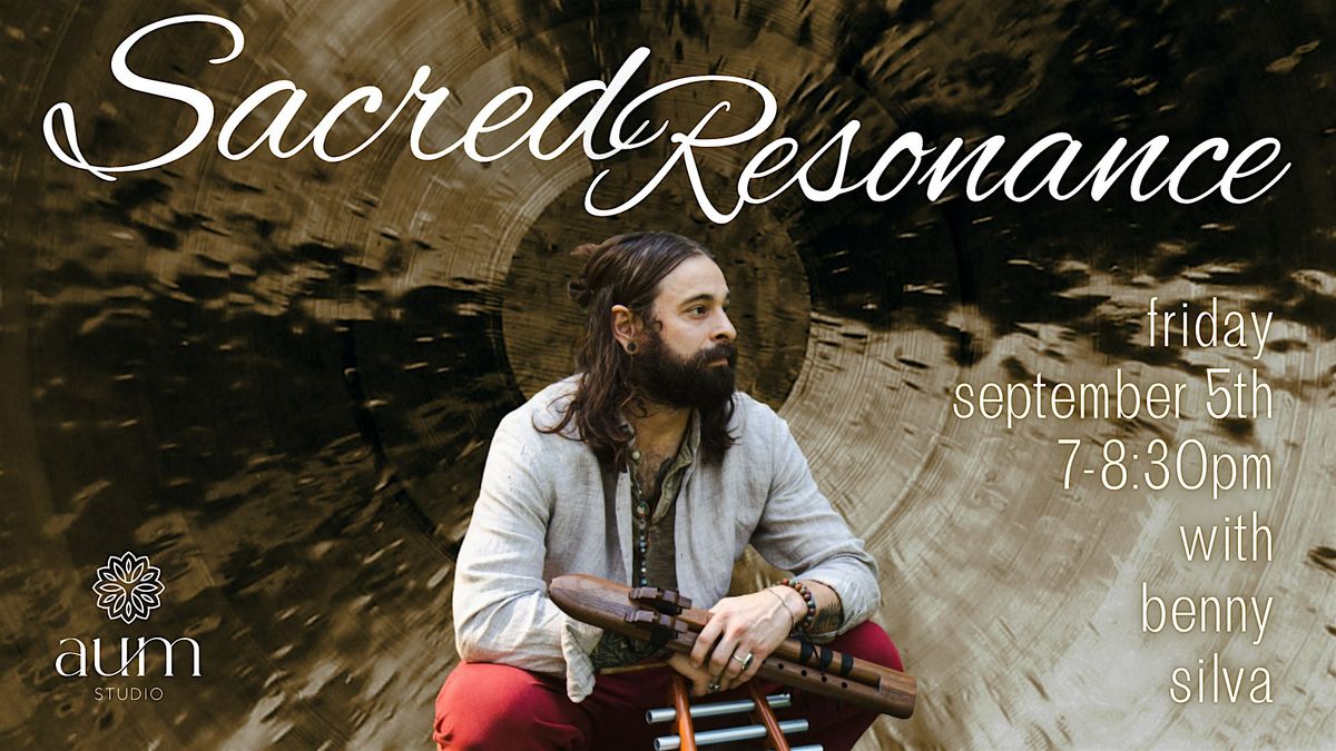 Sacred Resonance \u2013 A Resonate Sound Journey