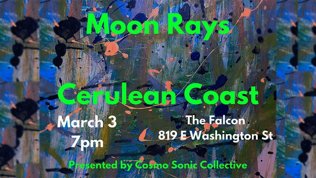 Live Music: Moon Rays + Cerulean Coast  @TheFalconBar