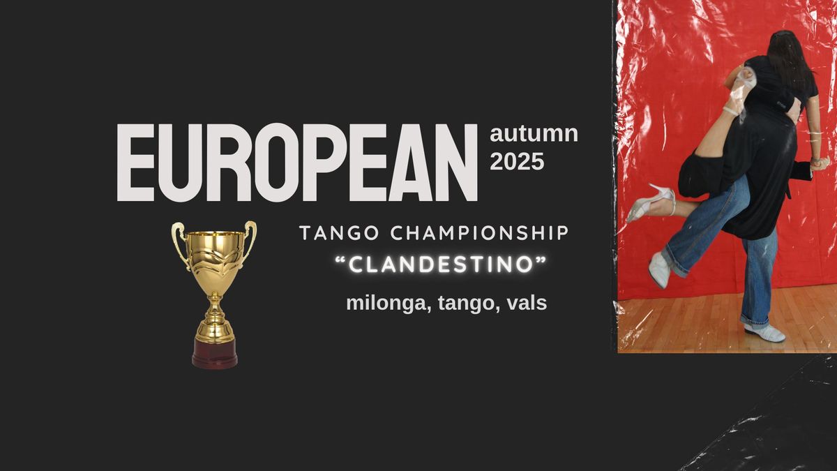 "Clandestino" European Tango Championship & Festival