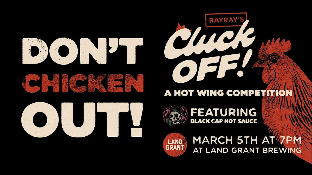 Ray Ray's Cluck Off - A Hot Wing Competition