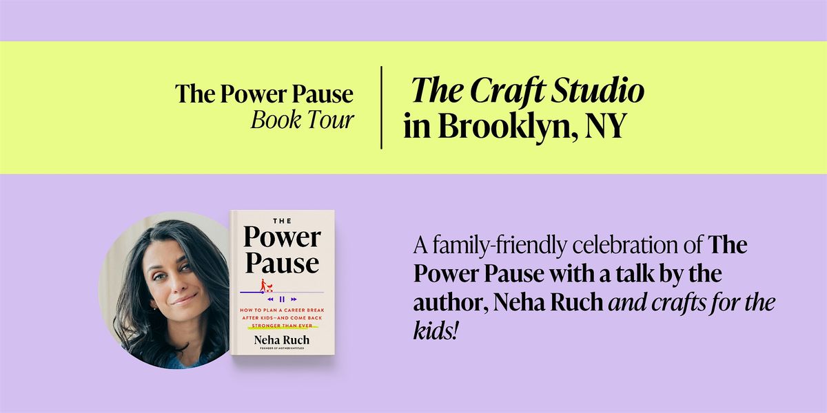 The Power Pause Book Tour: The Craft Studio in Brooklyn, NY