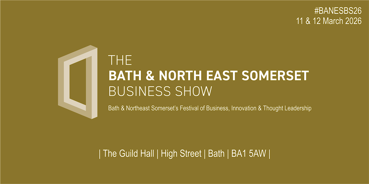 The Bath & North East Somerset Business Show 2026