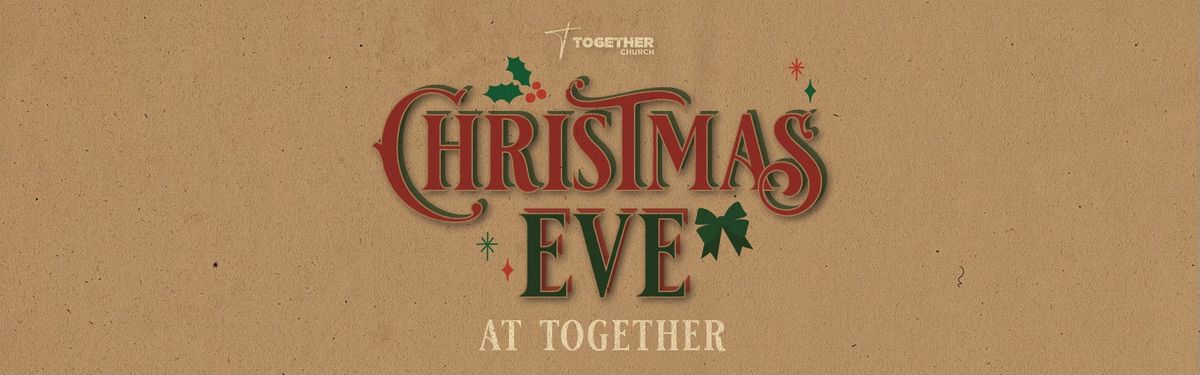 Christmas Eve at Together Church