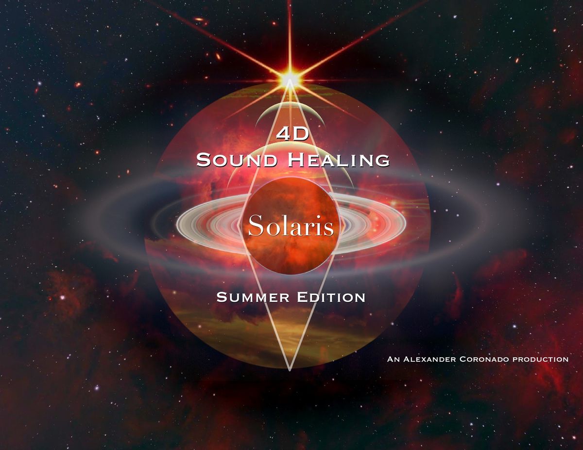 4D Sound Healing : Solaris : Summer Edition 