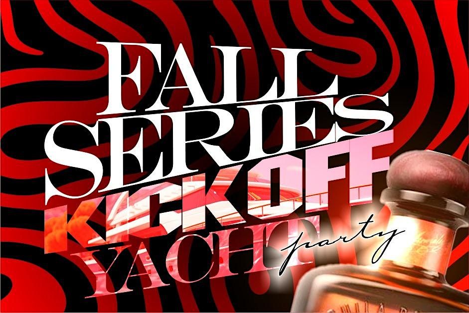 FALL SERIES YACHT PARTY EDITION NYC