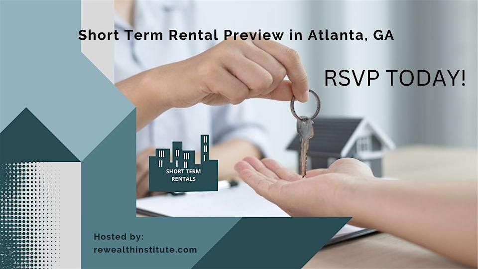 Short Term Rental Free in-person Preview - Atlanta, GA