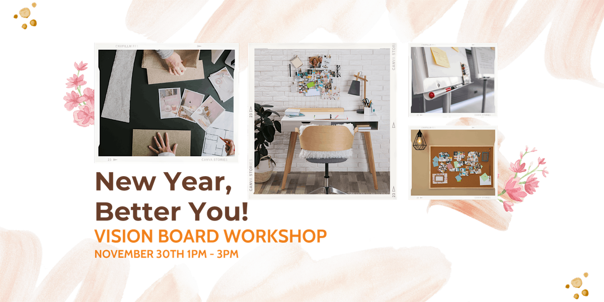 New Year, Better You | Vision Board Workshop