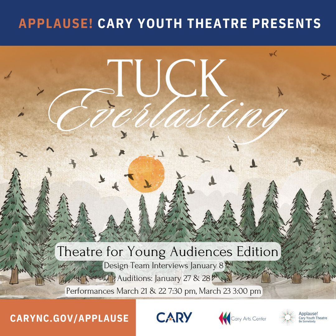 Cary Youth Theatre - Tuck Everlasting at Cary Arts Center