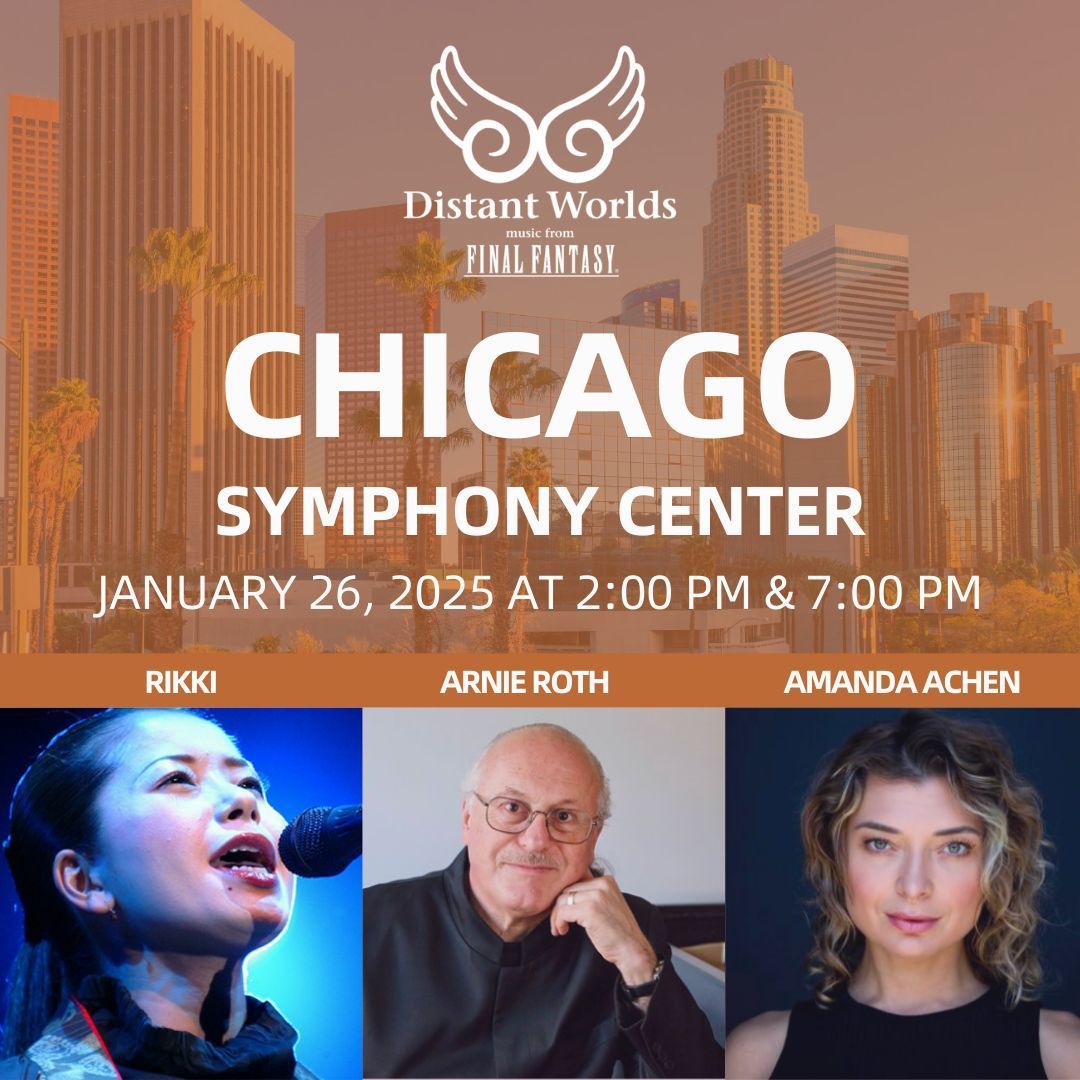 Distant Worlds - Music From Final Fantasy at Chicago Symphony Center