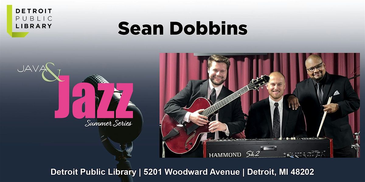 Java and Jazz Presents: Sean Dobbins