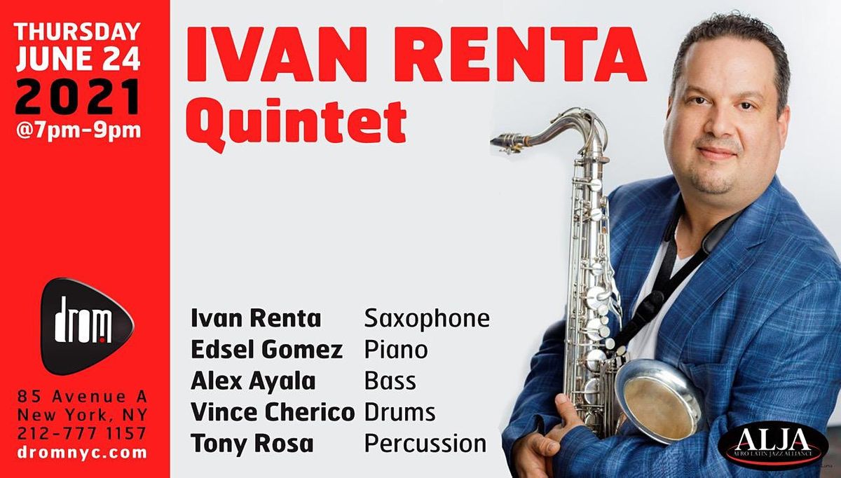 Afro Latin Jazz Alliance presents Ivan Renta Quintet