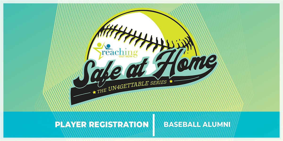 Safe At Home 2025: Baseball Alumni Registration