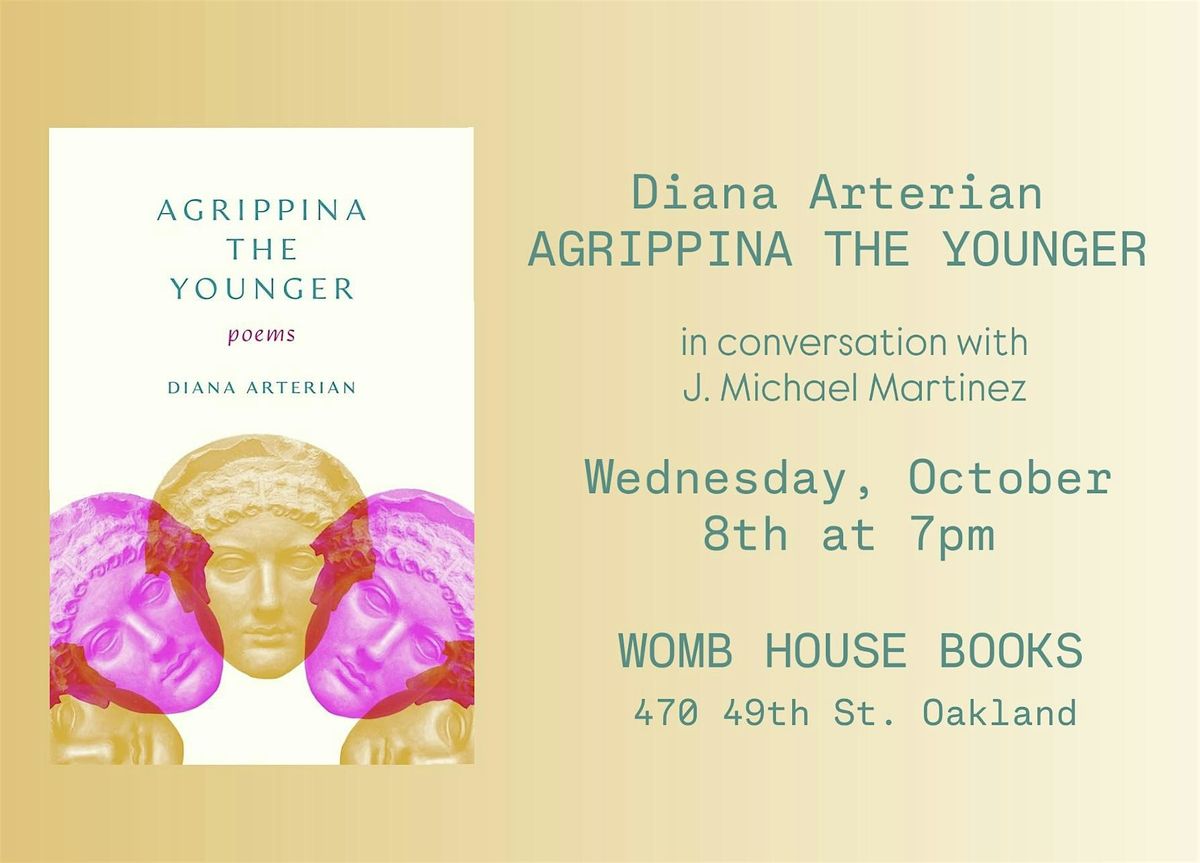 Diana Arterian Agrippina the Younger in Conversation at Womb House Books