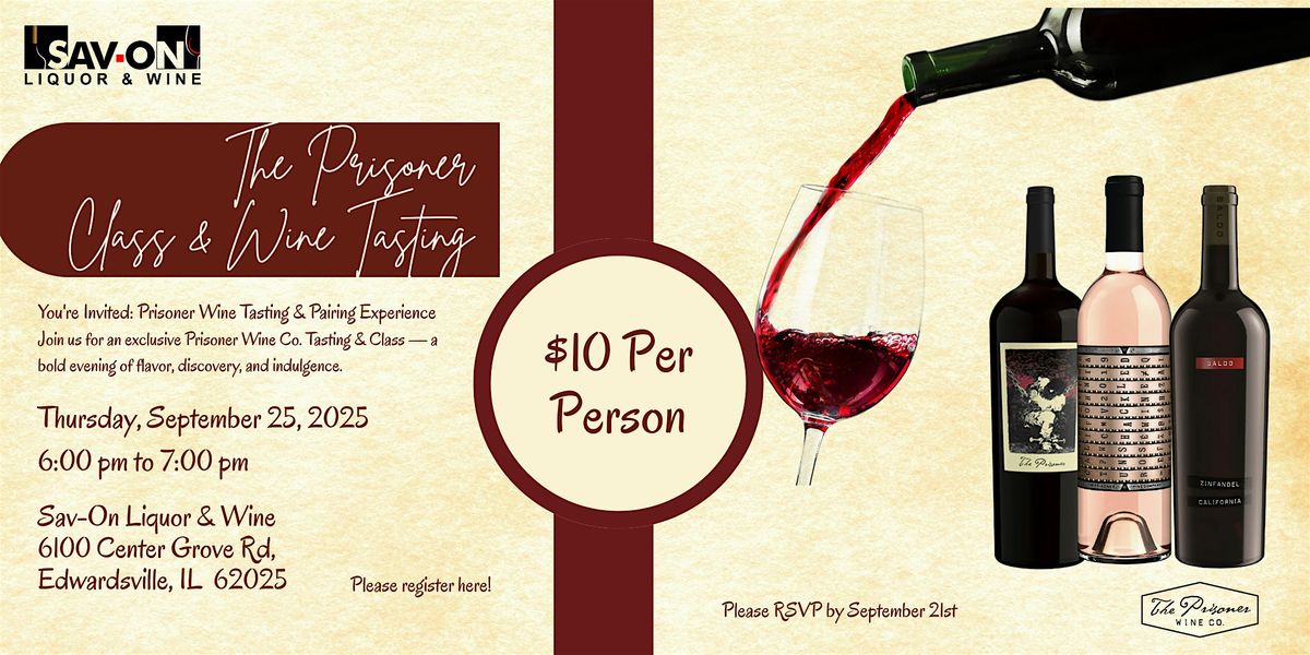 The Prisoner Class & Wine Tasting
