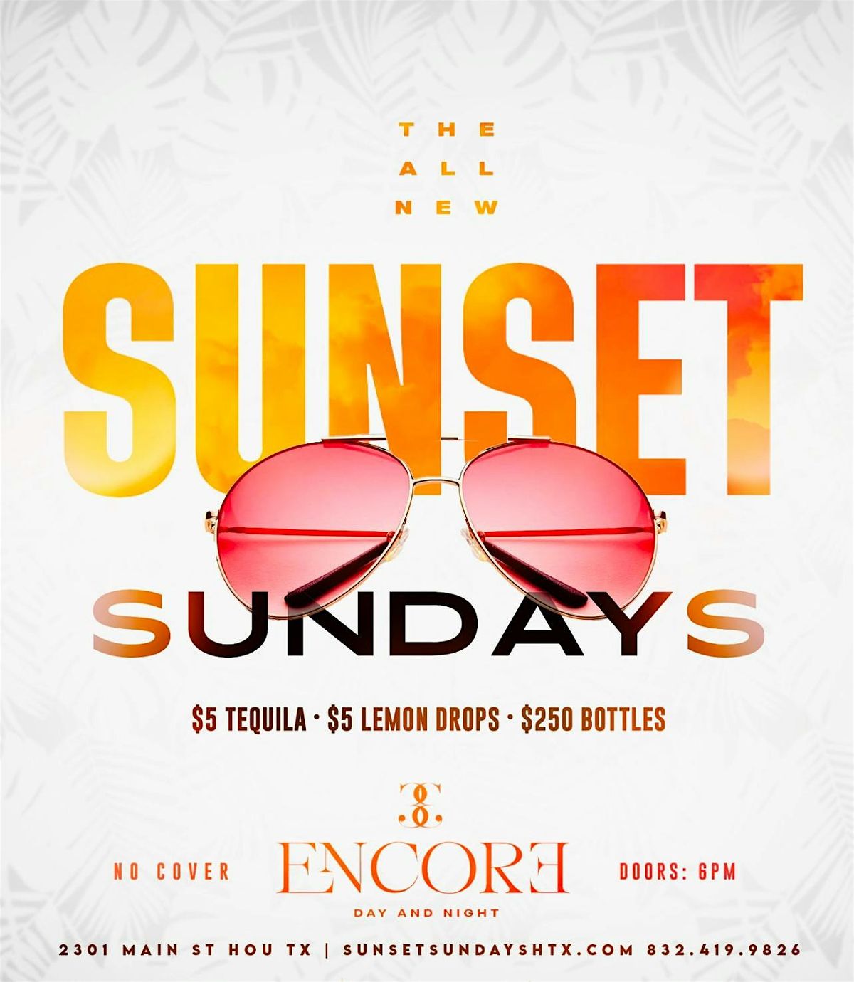 The All New Sunset Sundays @ Encore Houston