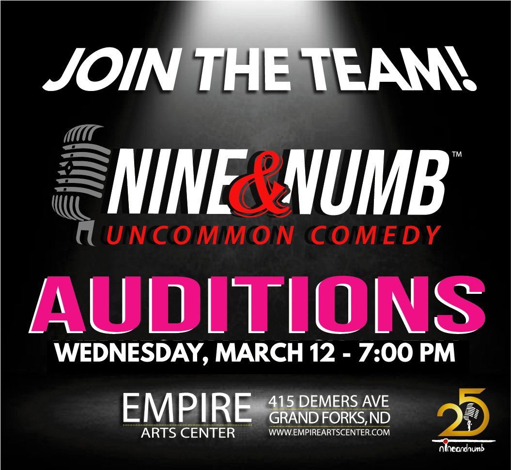 AUDITIONS - Nine & Numb Grand Forks