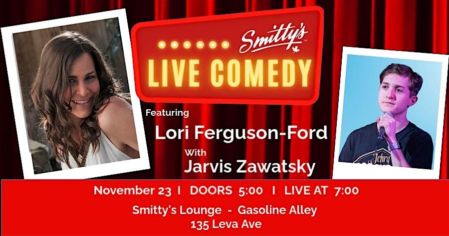 Stand Up Comedy Featuring Lori Ferguson-Ford with Jarvis Zawatsky