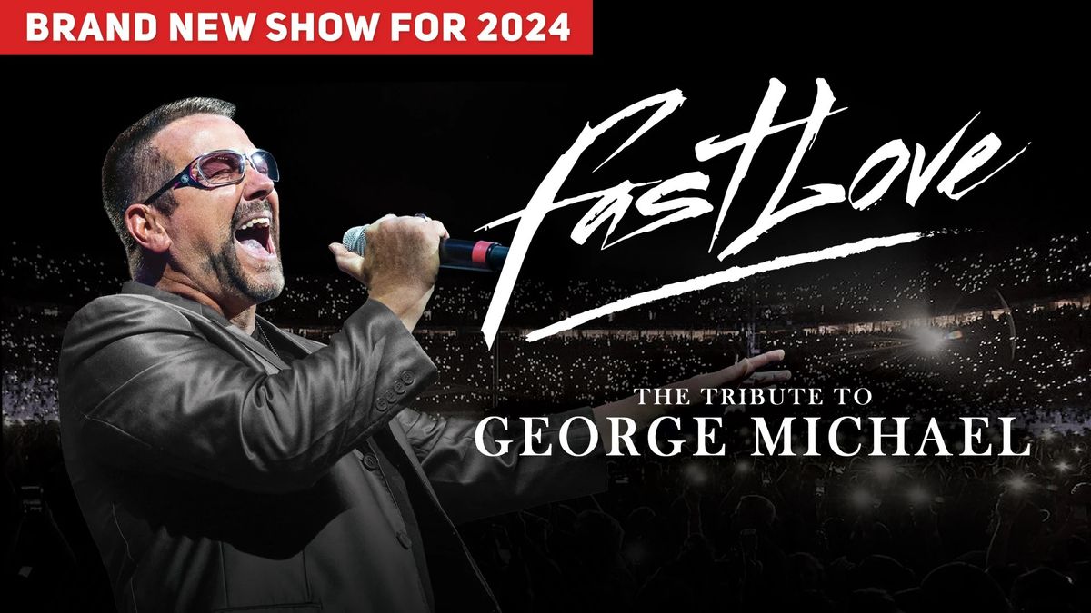 Fastlove - A Tribute to George Michael Live in Manchester