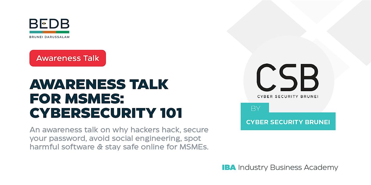 Awareness Talk for MSMEs: Cybersecurity 101