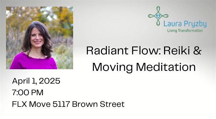 Radiant Flow: Reiki & Moving Meditation