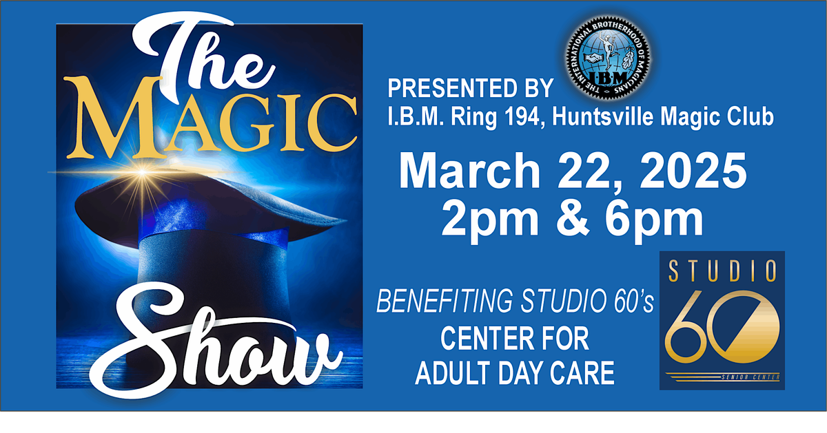 The Magic Show presented by Huntsville Magic Club