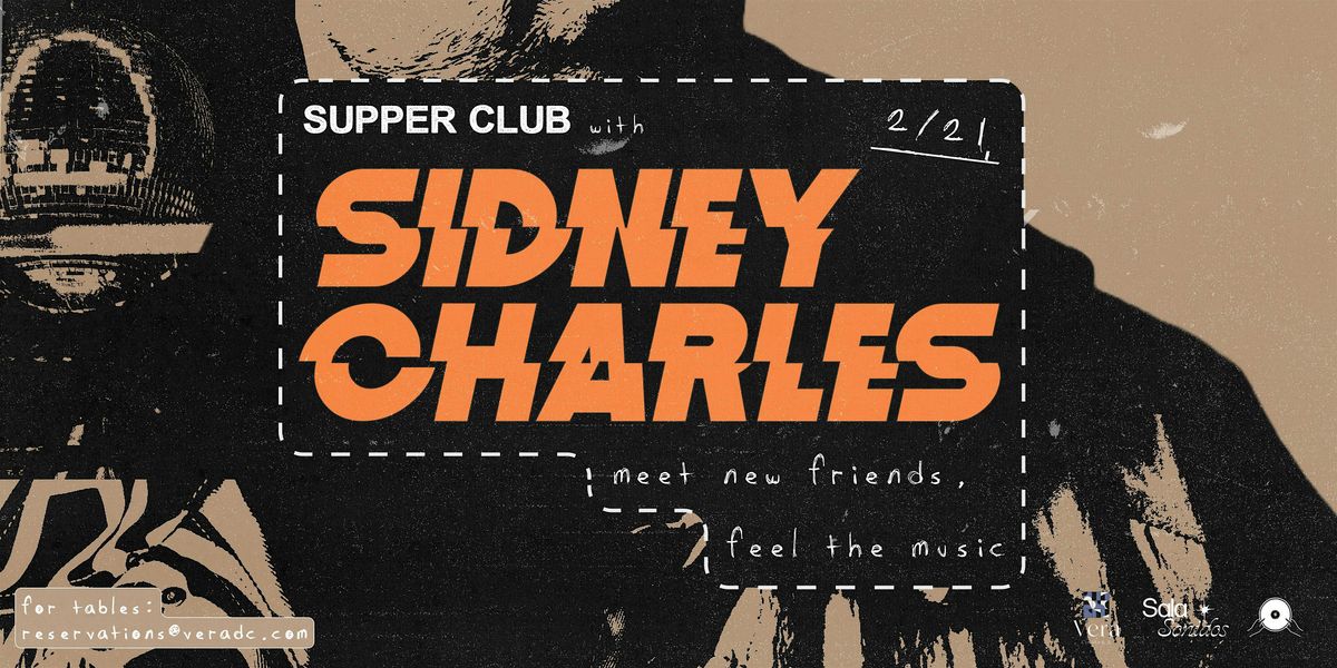 Supper Club Presents: Sidney Charles