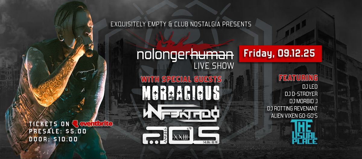 nolongerhuman Live with Mordacious, Nfektado, Angels of Suicide