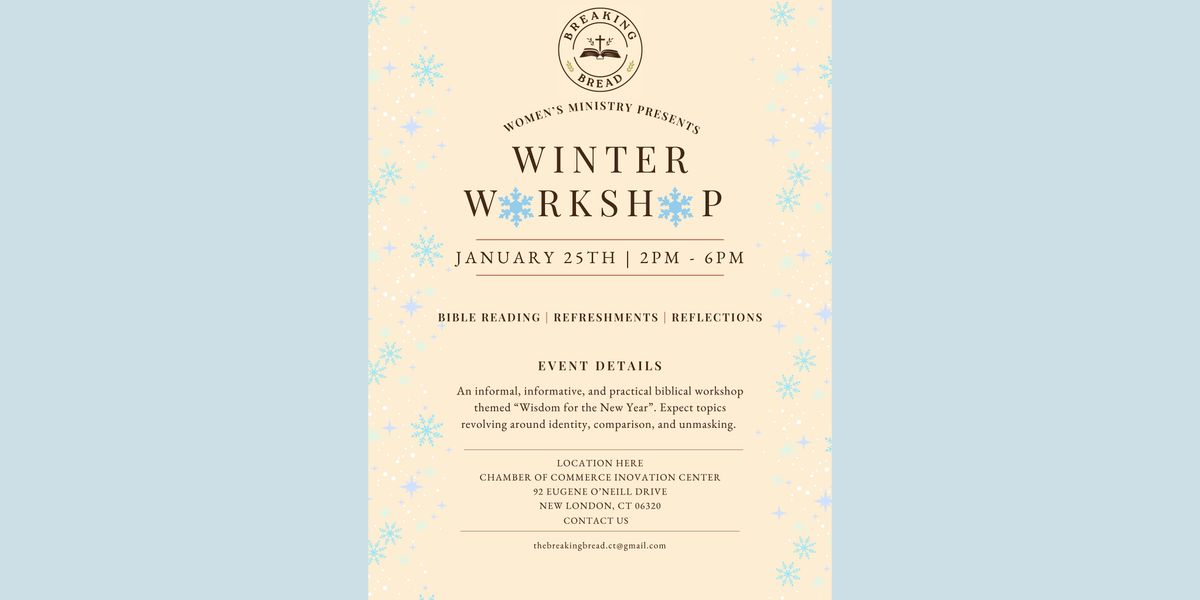 Breaking Bread Winter Workshop