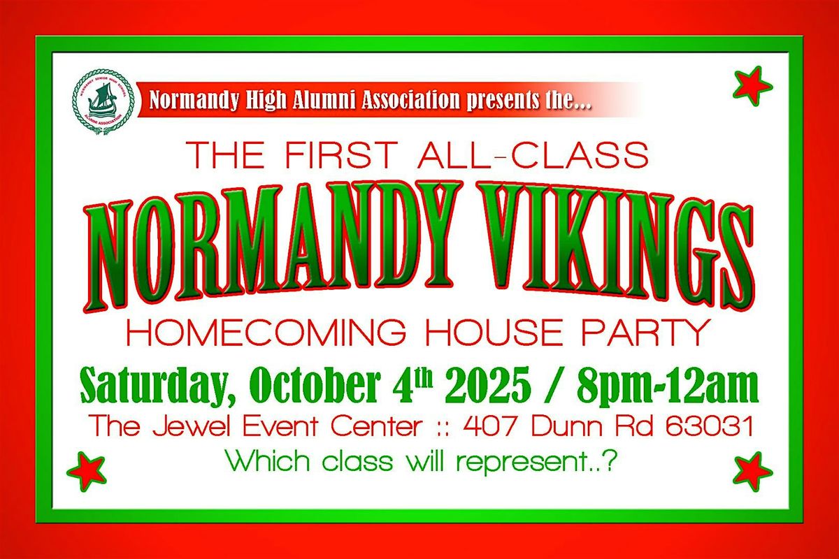 All Class Normandy Vikings Homecoming House Party