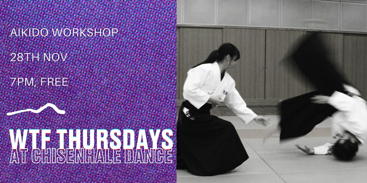 WTF Thursdays: Aikido Workshop