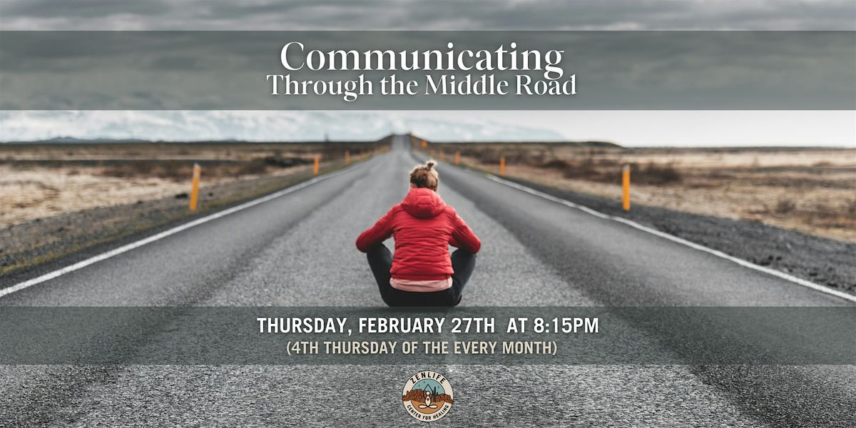 Communicating Through the Middle Road