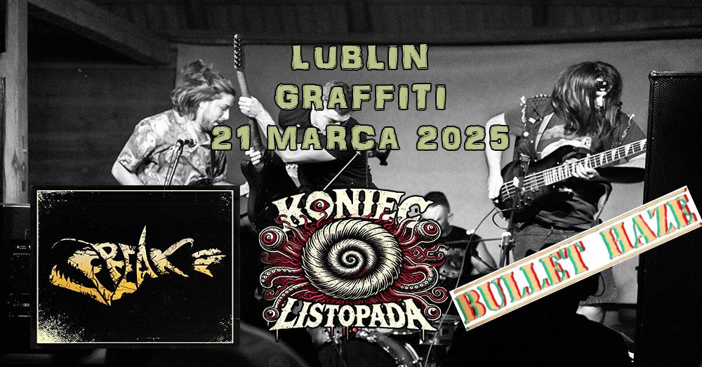 Koncert Koniec Listopada x FREAK x Bullet Haze, Lublin, Scena Graffiti