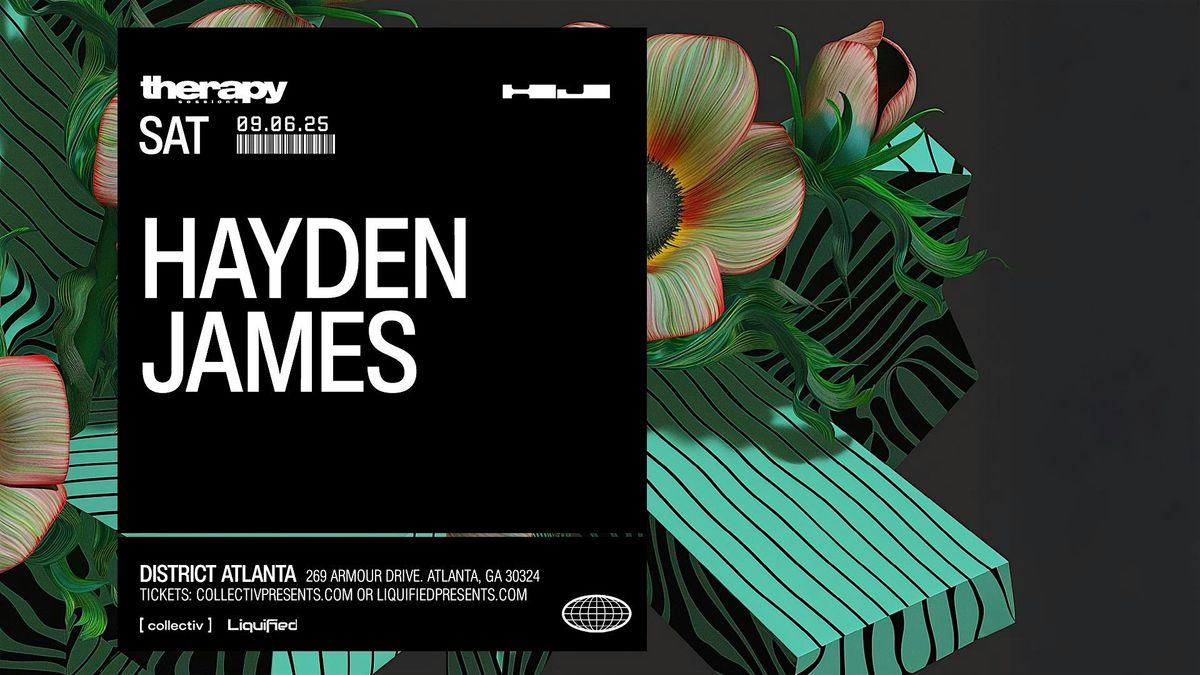 HAYDEN JAMES  | Saturday September 6th 2025  | District Atlanta